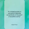 Robert Frost quote: “A civilized society is one which tolerates…”- at QuotesQuotesQuotes.com