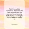 Robert Frost quote: “Half the world is composed of people…”- at QuotesQuotesQuotes.com