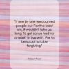 Robert Frost quote: “If one by one we counted people…”- at QuotesQuotesQuotes.com
