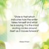 Robert Frost quote: “Style is that which indicates how the…”- at QuotesQuotesQuotes.com