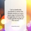 Robert Kennedy quote: “Let us dedicate ourselves to what the…”- at QuotesQuotesQuotes.com