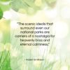 Robert Smithson quote: “The scenic ideals that surround even our…”- at QuotesQuotesQuotes.com