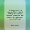 Robert Southey quote: “All deception in the course of life…”- at QuotesQuotesQuotes.com