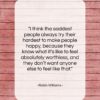 Robin Williams quote: “I think the saddest people always try…”- at QuotesQuotesQuotes.com