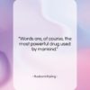 Rudyard Kipling quote: “Words are, of course, the most powerful…”- at QuotesQuotesQuotes.com