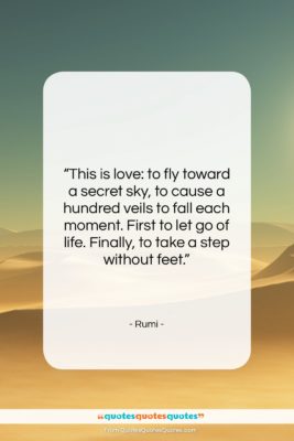 Rumi quote: “This is love: to fly toward a…”- at QuotesQuotesQuotes.com