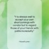 Russell Lynes quote: “It is always well to accept your…”- at QuotesQuotesQuotes.com