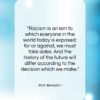 Ruth Benedict quote: “Racism is an ism to which everyone…”- at QuotesQuotesQuotes.com