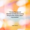 Saint Teresa quote: “I know the power obedience has of…”- at QuotesQuotesQuotes.com