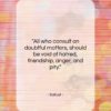 Sallust quote: “All who consult on doubtful matters, should…”- at QuotesQuotesQuotes.com