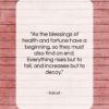 Sallust quote: “As the blessings of health and fortune…”- at QuotesQuotesQuotes.com