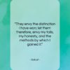 Sallust quote: “They envy the distinction I have won;…”- at QuotesQuotesQuotes.com