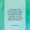 Samuel Beckett quote: “Let me go to hell, that’s all…”- at QuotesQuotesQuotes.com