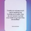 Samuel Butler quote: “I really do not see much use…”- at QuotesQuotesQuotes.com
