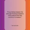 Samuel Butler quote: “If you follow reason far enough it…”- at QuotesQuotesQuotes.com