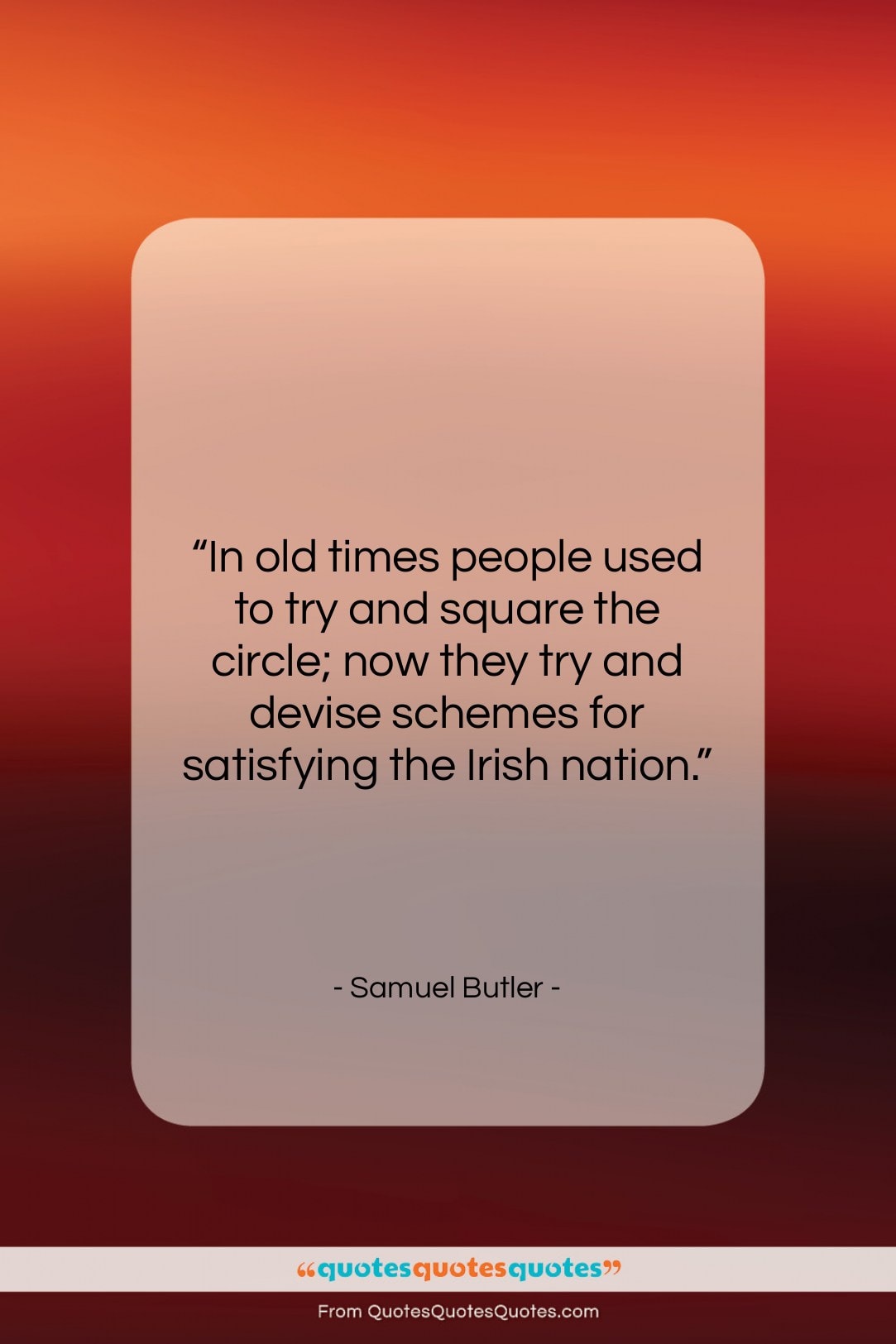 Samuel Butler quote: “In old times people used to try…”- at QuotesQuotesQuotes.com