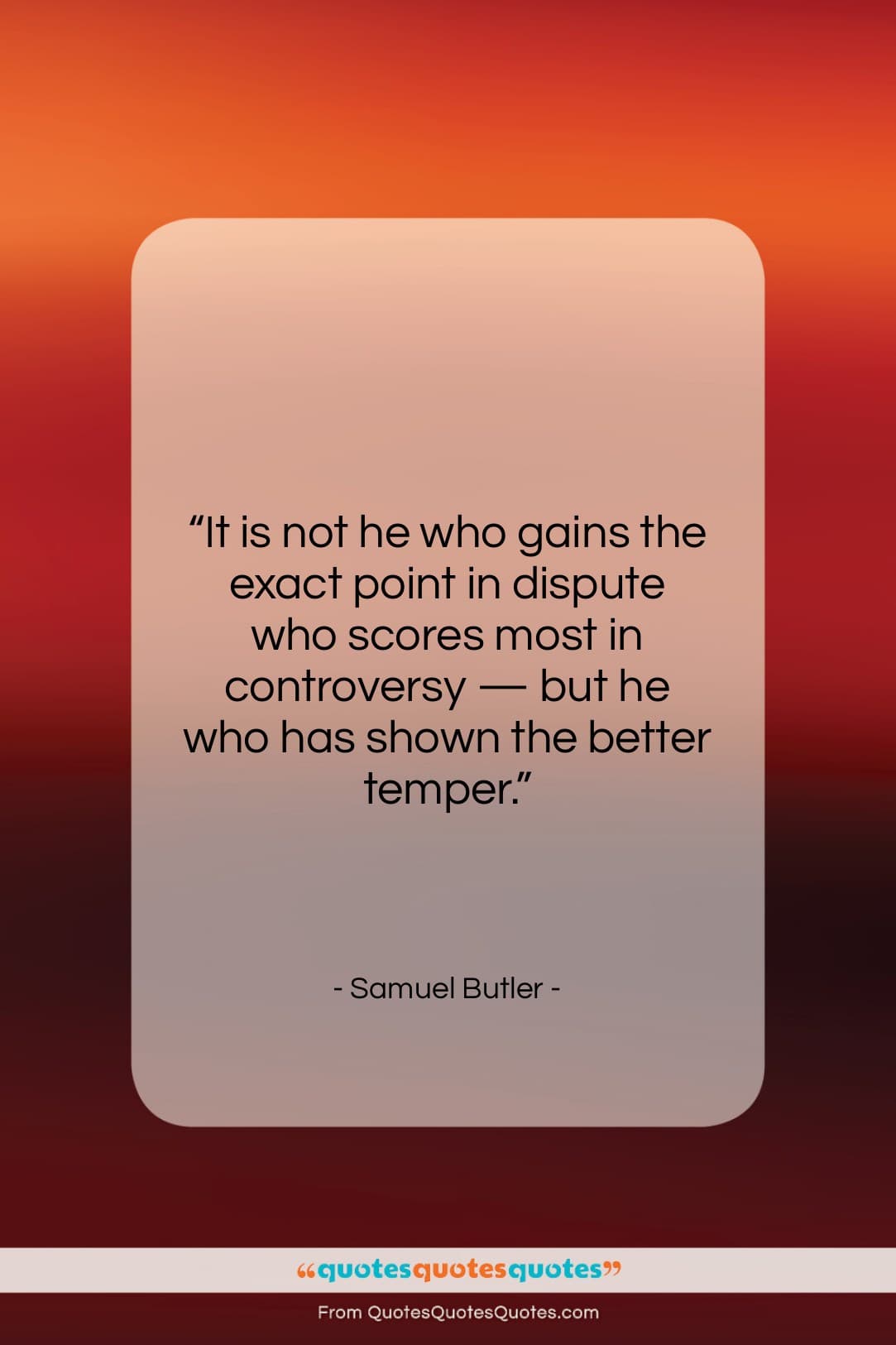 Samuel Butler quote: “It is not he who gains the…”- at QuotesQuotesQuotes.com