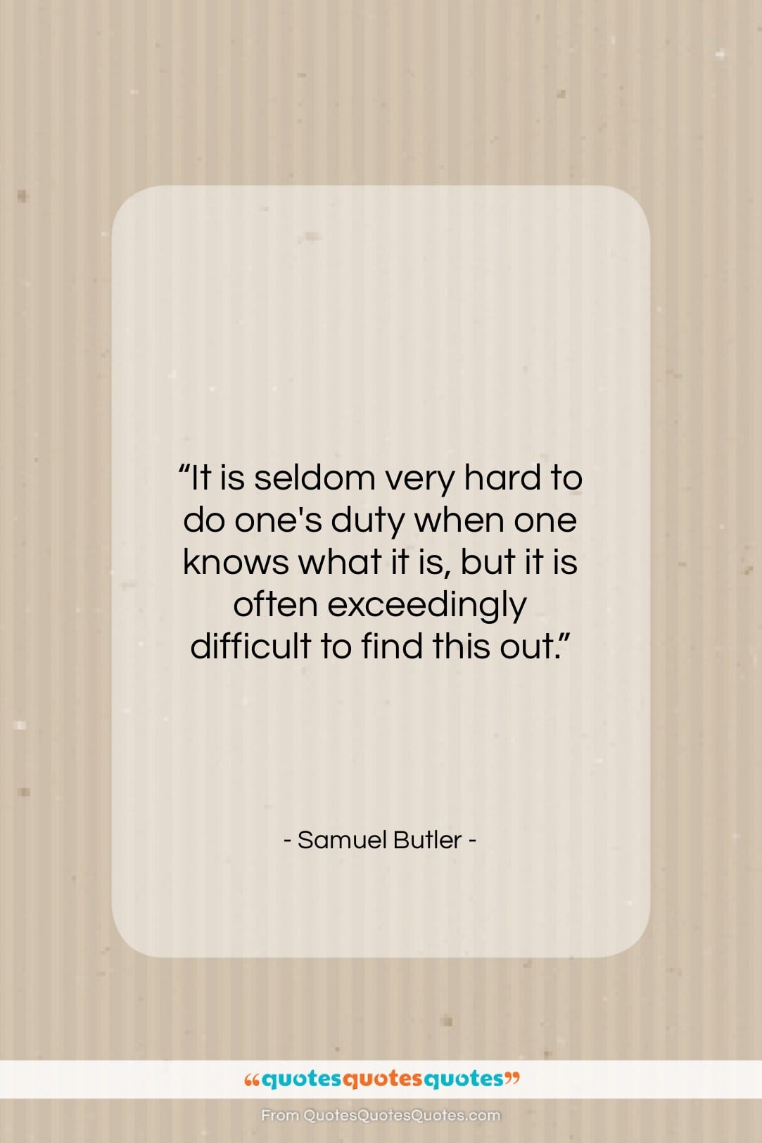 Samuel Butler quote: “It is seldom very hard to do…”- at QuotesQuotesQuotes.com