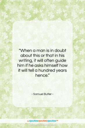 Samuel Butler quote: “When a man is in doubt about…”- at QuotesQuotesQuotes.com