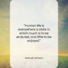 Samuel Johnson quote: “Human life is everywhere a state in…”- at QuotesQuotesQuotes.com