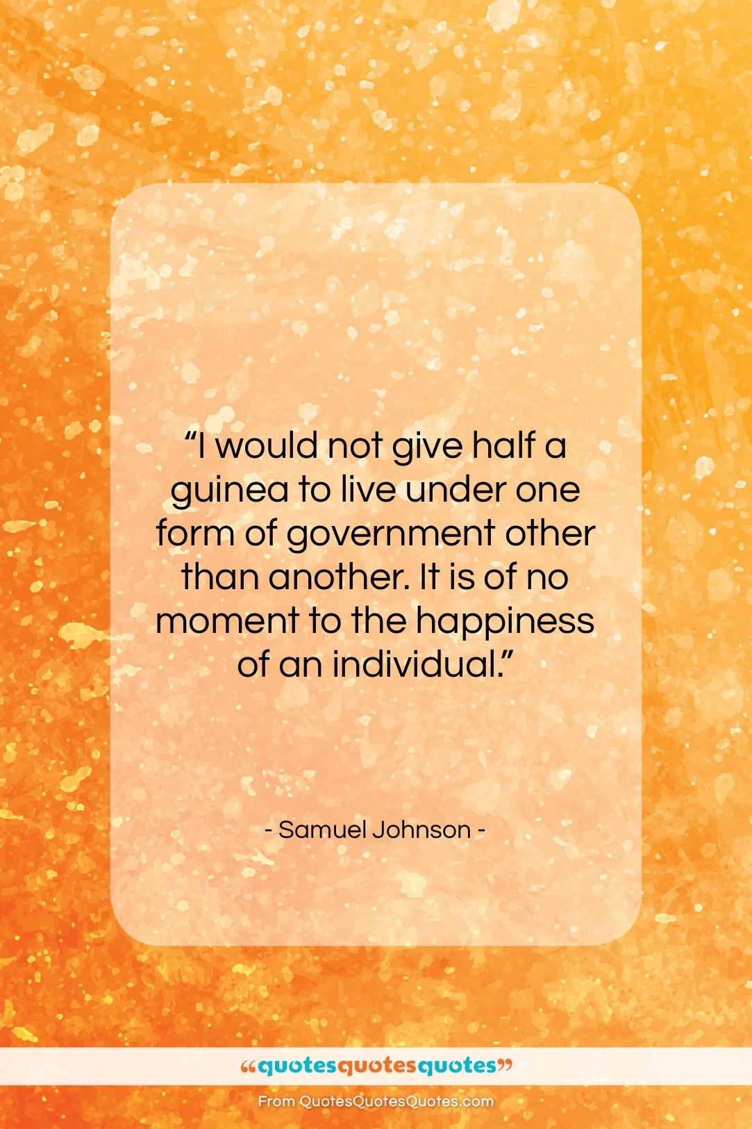 Samuel Johnson quote: “I would not give half a guinea…”- at QuotesQuotesQuotes.com