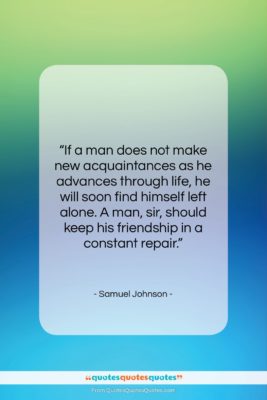 Samuel Johnson quote: “If a man does not make new…”- at QuotesQuotesQuotes.com