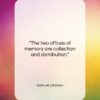 Samuel Johnson quote: “The two offices of memory are collection…”- at QuotesQuotesQuotes.com
