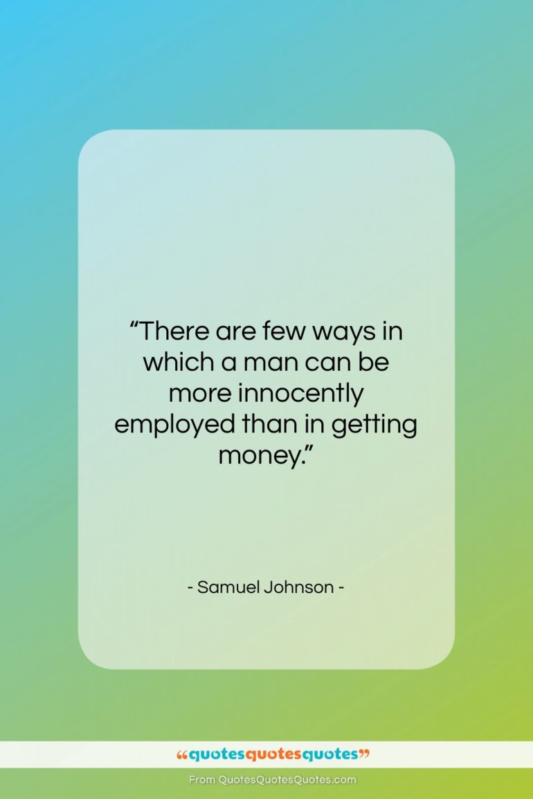 Samuel Johnson quote: “There are few ways in which a…”- at QuotesQuotesQuotes.com