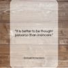 Samuel Richardson quote: “It is better to be thought perverse…”- at QuotesQuotesQuotes.com