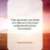 Samuel Richardson quote: “Men generally are afraid of a wife…”- at QuotesQuotesQuotes.com