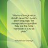 Samuel Taylor Coleridge quote: “Works of imagination should be written in…”- at QuotesQuotesQuotes.com