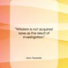 Sara Teasdale quote: “Wisdom is not acquired save as the…”- at QuotesQuotesQuotes.com
