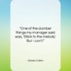 Shawn Colvin quote: “One of the dumber things my manager…”- at QuotesQuotesQuotes.com