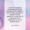 Sigmund Freud quote: “Just as a cautious businessman avoids investing…”- at QuotesQuotesQuotes.com