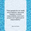 Sigmund Freud quote: “Most people do not really want freedom,…”- at QuotesQuotesQuotes.com