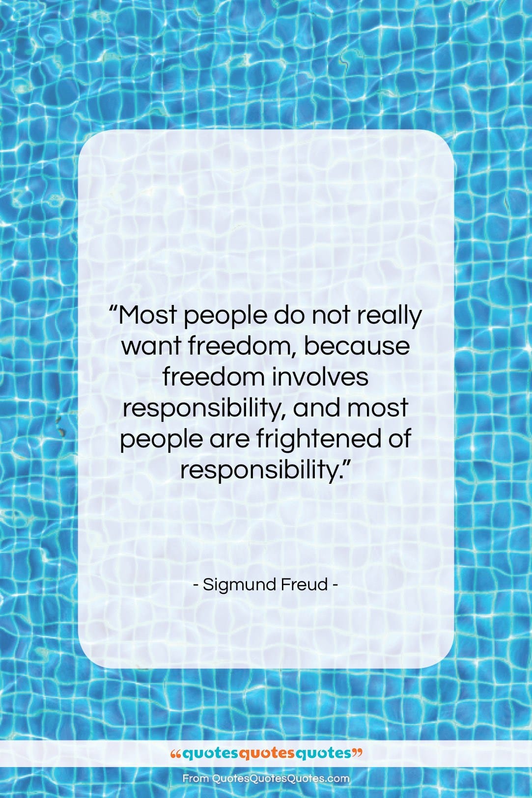 Sigmund Freud quote: “Most people do not really want freedom,…”- at QuotesQuotesQuotes.com