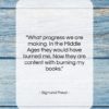 Sigmund Freud quote: “What progress we are making. In the…”- at QuotesQuotesQuotes.com