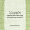 Simone de Beauvoir quote: “In the face of an obstacle which…”- at QuotesQuotesQuotes.com