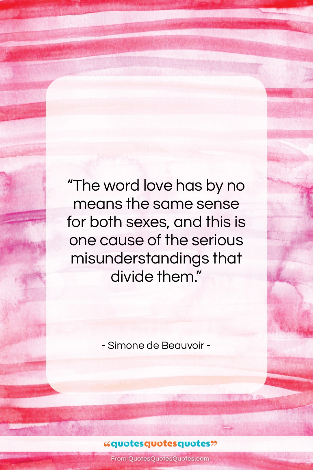 Simone de Beauvoir quote: “The word love has by no means…”- at QuotesQuotesQuotes.com