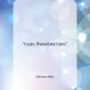 Simone Weil quote: “I can, therefore I am….”- at QuotesQuotesQuotes.com