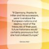 Simone Weil quote: “If Germany, thanks to Hitler and his…”- at QuotesQuotesQuotes.com