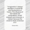 Simone Weil quote: “Imagination is always the fabric of social…”- at QuotesQuotesQuotes.com