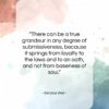 Simone Weil quote: “There can be a true grandeur in…”- at QuotesQuotesQuotes.com
