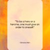 Simone Weil quote: “To be a hero or a heroine,…”- at QuotesQuotesQuotes.com