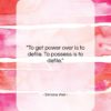 Simone Weil quote: “To get power over is to defile….”- at QuotesQuotesQuotes.com