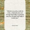 Simone Weil quote: “What a country calls its vital… interests…”- at QuotesQuotesQuotes.com