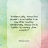 Sinclair Lewis quote: “Intellectually, I know that America is no…”- at QuotesQuotesQuotes.com