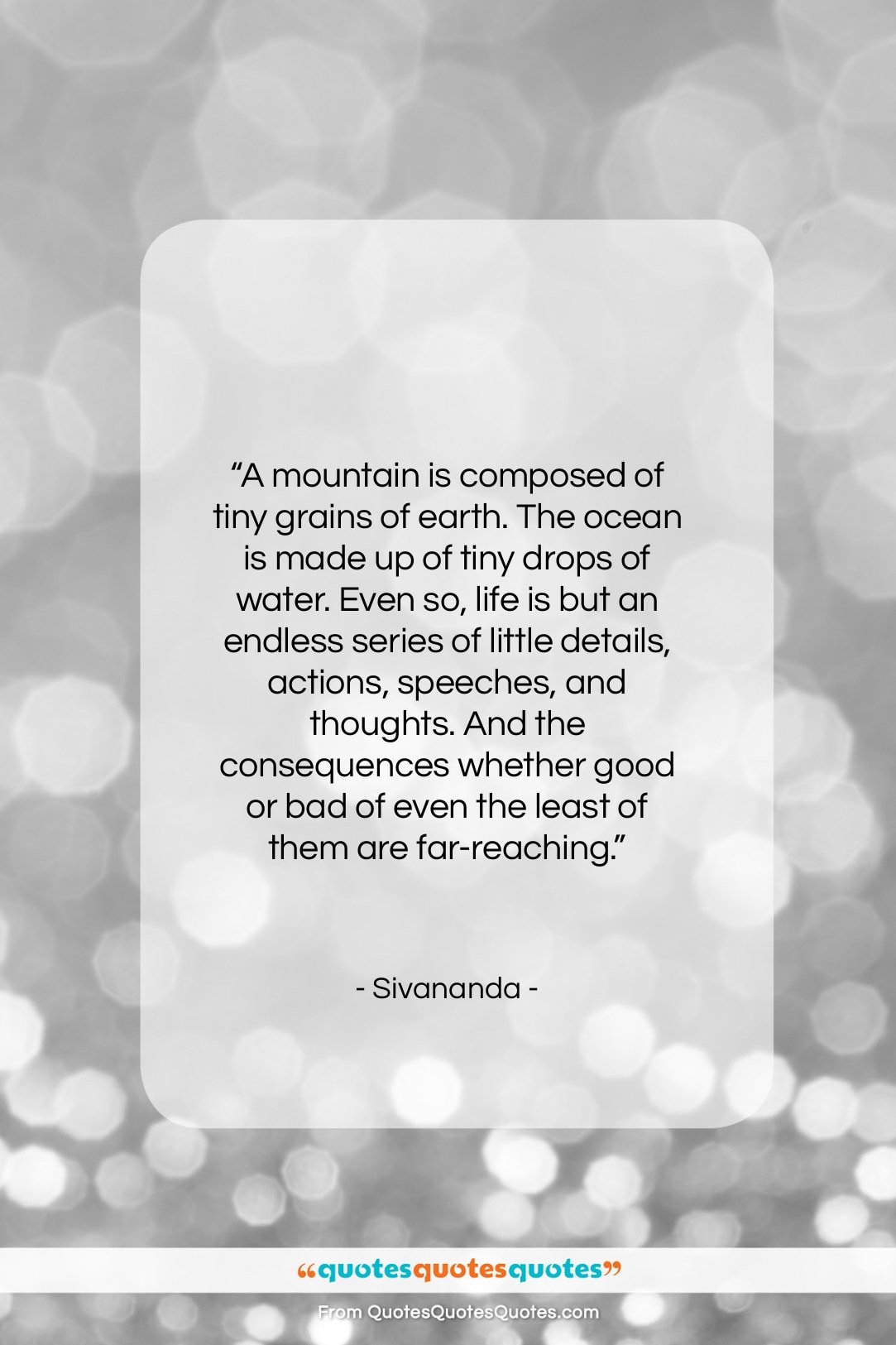 Sivananda quote: “A mountain is composed of tiny grains…”- at QuotesQuotesQuotes.com
