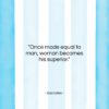 Socrates quote: “Once made equal to man, woman becomes…”- at QuotesQuotesQuotes.com