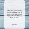 Sophocles quote: “Men may know many things by seeing;…”- at QuotesQuotesQuotes.com